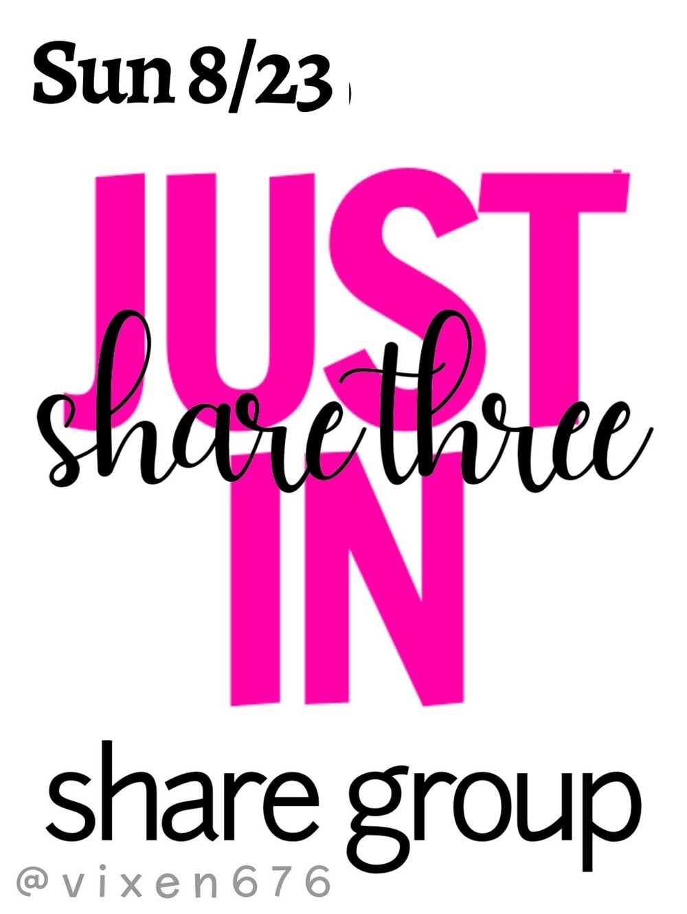 ❌ CLOSED‼️🖤 SUN 8/23 SHARE 3 JUST IN Share Group